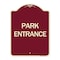 Signmission Designer Series Sign-Park Entrance, Burgundy Heavy-Gauge Aluminum Sign, 24" x 18", BU-1824-24453 A-DES-BU-1824-24453 - alternate 1